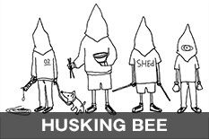 HUSKING BEE